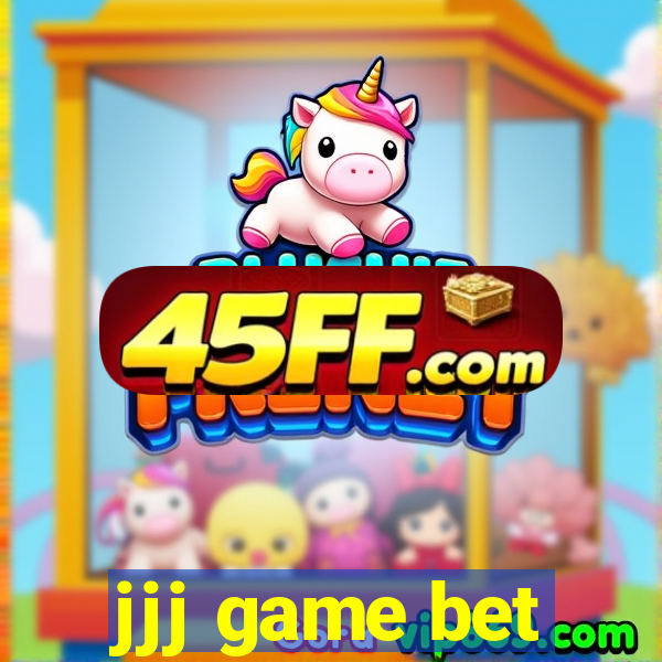 jjj game bet